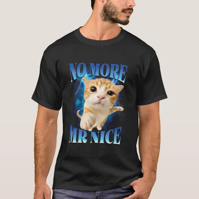 T-shirt Plus de M. Nice Humour Débridé Brainrot Chat drôle (Devant)