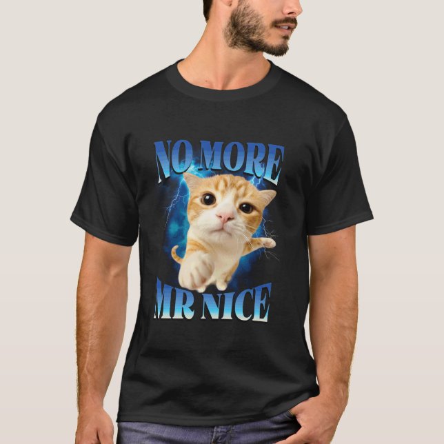 T-shirt Plus de M. Nice Humour Débridé Brainrot Chat drôle (Devant)