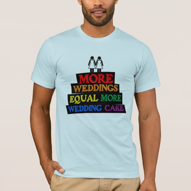 T-SHIRT PLUS DE MARIAGES ÉGALENT PLUS DE GÂTEAU DE MARIAGE (Devant)