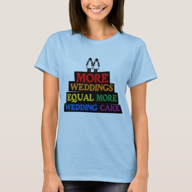 T-SHIRT PLUS DE MARIAGES ÉGALENT PLUS DE GÂTEAU DE MARIAGE (Devant)