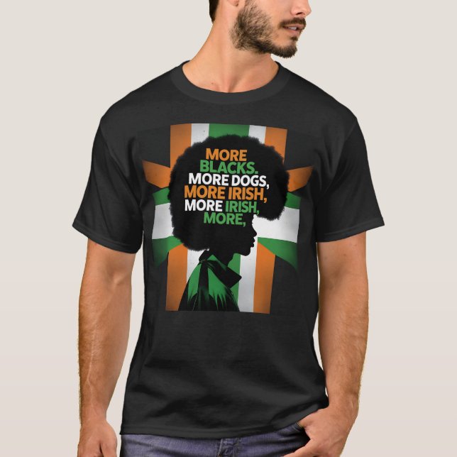 T-shirt Plus de Noirs Plus de Chiens Irlande Drapeau irlan (Devant)
