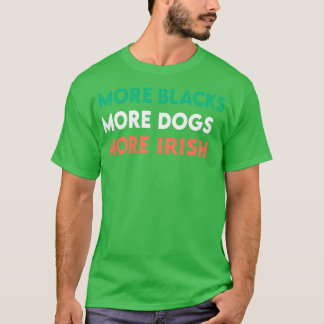 T-shirt Plus de noirs Plus de chiens Plus d'irlandais 2