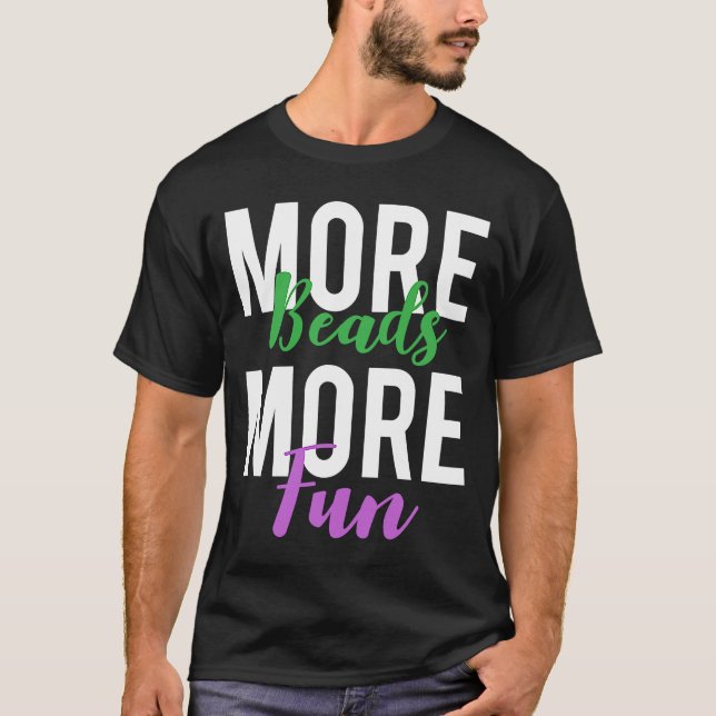 T-shirt Plus De Perles Plus Amusants Mardi Gras (Devant)