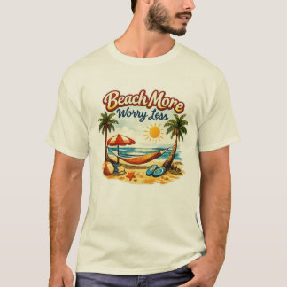 T-SHIRT PLUS DE PLAGE MOINS DE SOUCIS