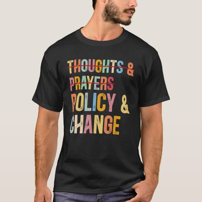 T-shirt Plus De Réflexions Et De Prières Temps Pour La Pol (Devant)