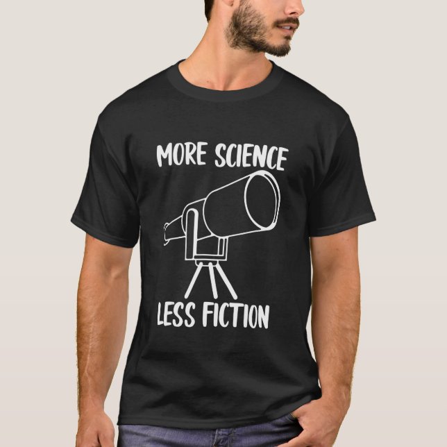 T-shirt Plus de science moins de fiction (Devant)