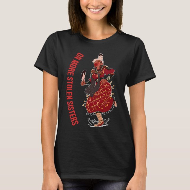 T-shirt Plus de soeurs volées amérindiennes (Devant)