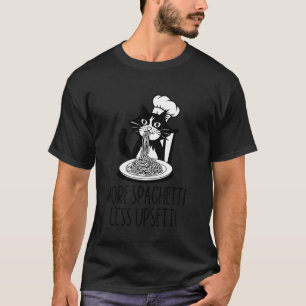 T-shirt Plus de spaghettis moins d'Upsetti chat drôle amat