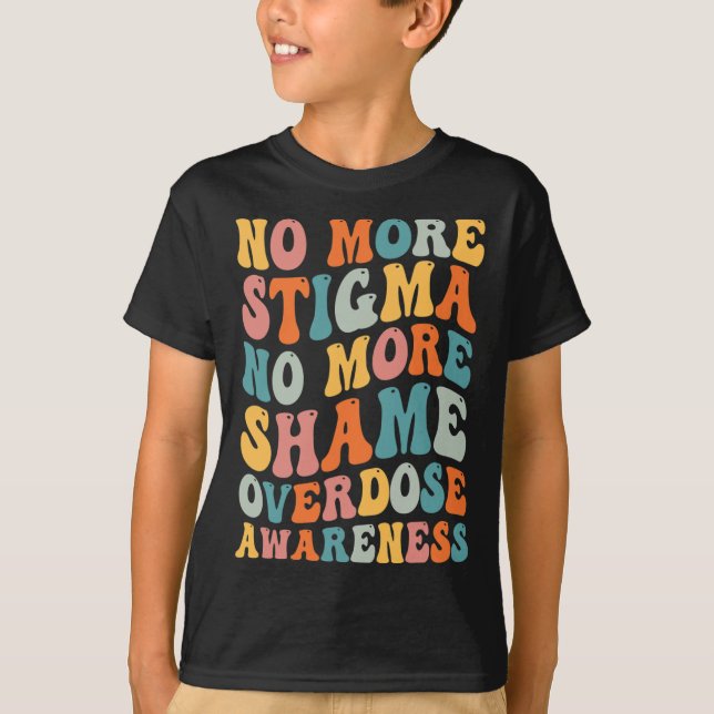 T-shirt Plus De Stigmatisation Plus De Toxicomanie Surdose (Devant)