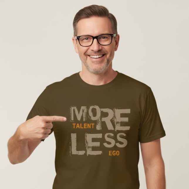 T-shirt Plus de talent moins d'ego Typographie moderne Cit (Créateur téléchargé)