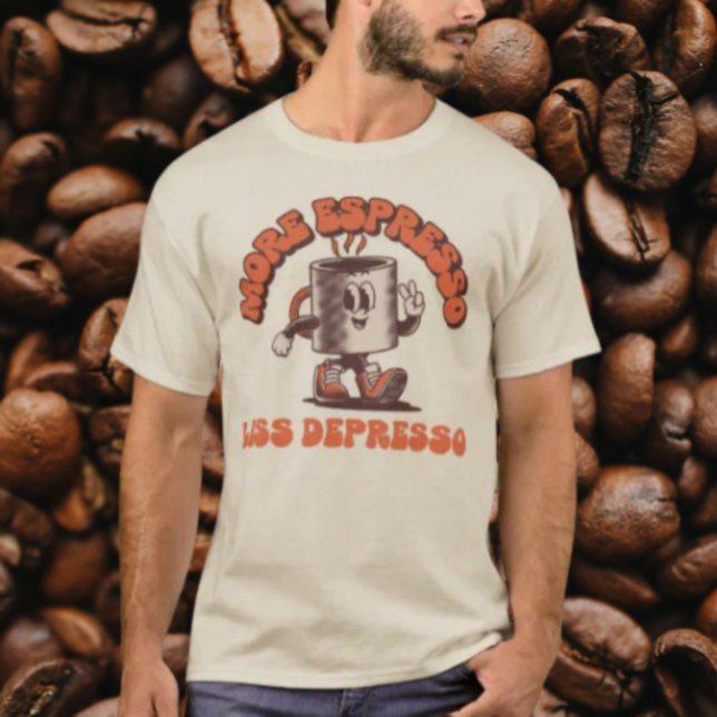 T-shirt Plus d'Espresso, Moins de Dépresso (Créateur téléchargé)