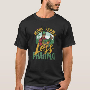 T-shirt Plus d'exploitations Moins de pharmacie pour les a