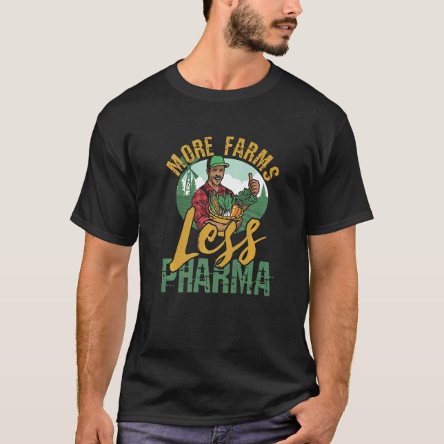 T-shirt Plus d'exploitations Moins de pharmacie pour les a (Devant)