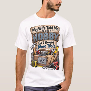 T-shirt Plus d'outils Hobby