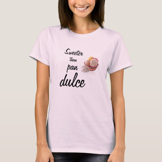 T-shirt Plus doux que la casserole Dulce. (Devant)