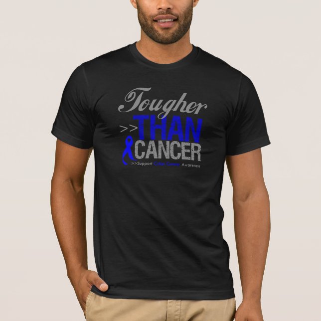 T-shirt Plus dur que le Cancer - cancer du colon (Devant)