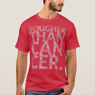T-shirt Plus dur que le cancer (survivants du cancer) 
