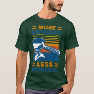 T-SHIRT PLUS ESPRESSO MOINS DEPRESSO 10