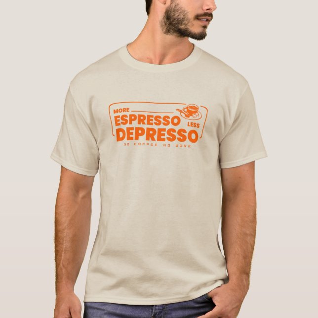 T-shirt Plus expresso moins dépresso (Devant)