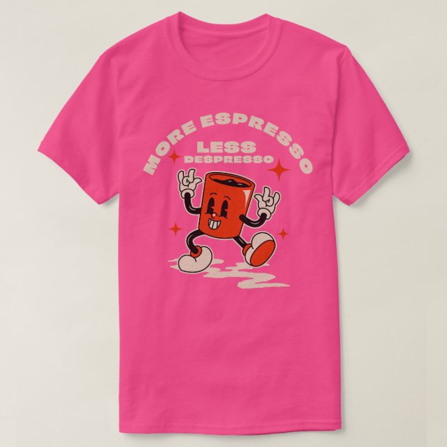 T-shirt Plus expresso moins dépresso (Design devant)