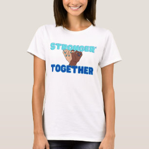 T-shirt Plus fort ensemble - Comprendre l'affectation