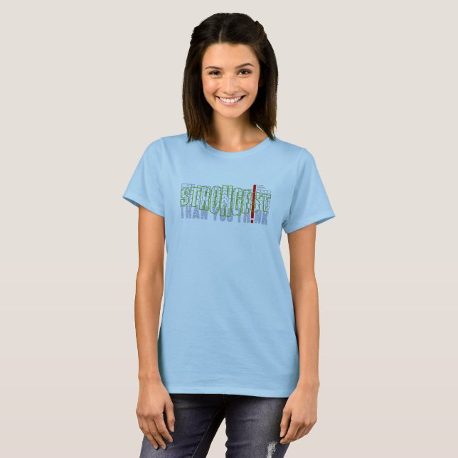 T-shirt Plus fort que vous ne pensez | Femmes (Devant entier)