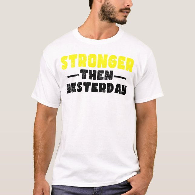 T-shirt Plus forte que la motivation d'hier (Devant)