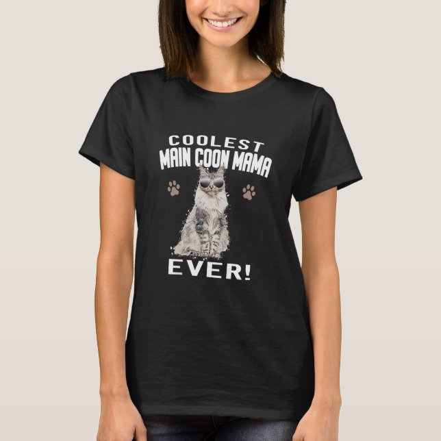 T-shirt Plus frais Maine Coon Mama jamais Chat Chat Chat C (Devant)