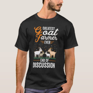 T-shirt Plus grand éleveur de chèvres Jamais Fin de la dis