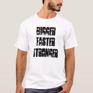 T-SHIRT PLUS GRAND, FASTERSTRONGER