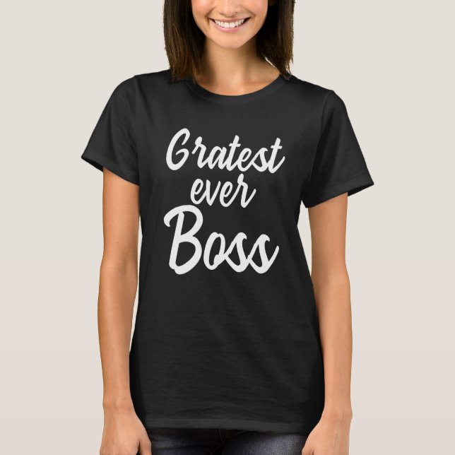 T-shirt Plus grand jamais Boss (Devant)