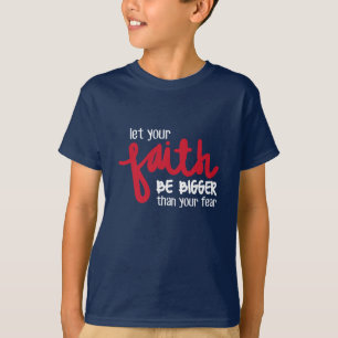 T-shirt Plus grand que votre peur
