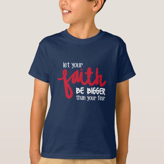 T-shirt Plus grand que votre peur (Devant)