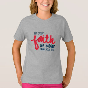 T-shirt Plus grand que votre peur