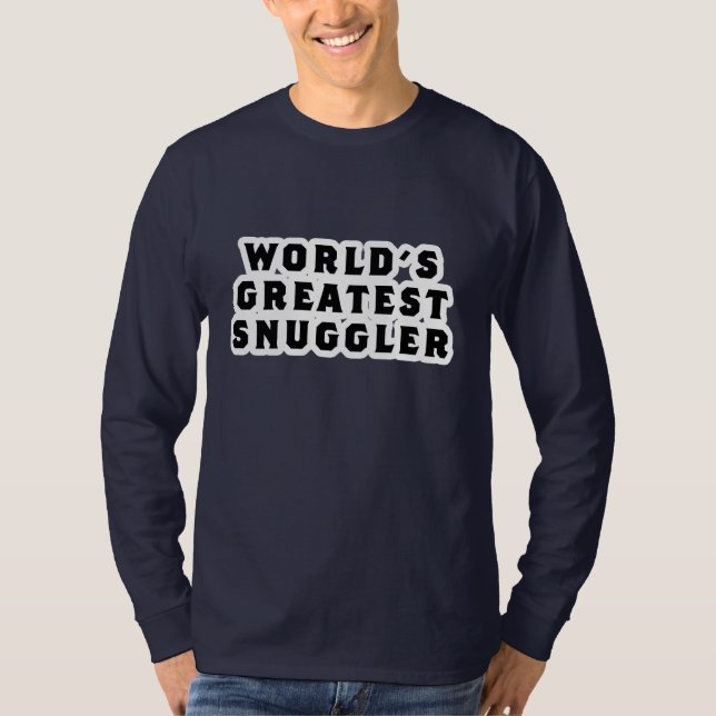 T-shirt Plus grand Snuggler du monde (Devant)