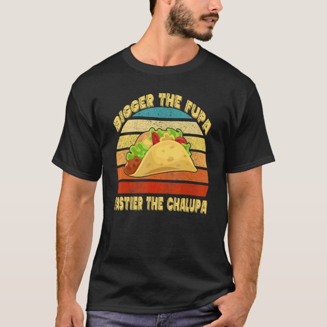 T-shirt Plus Grande Tastier Fupa Le Chalupa (Devant)