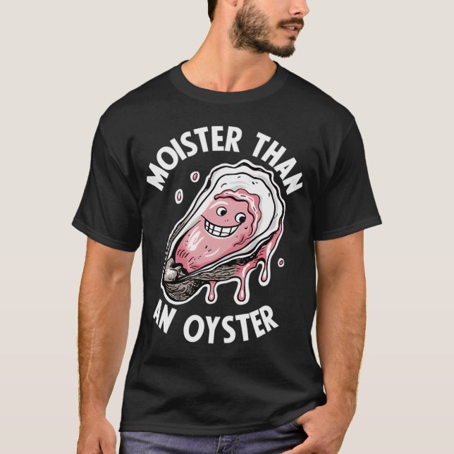 T-shirt Plus Humide Qu'une Huitre Drôle (Devant)