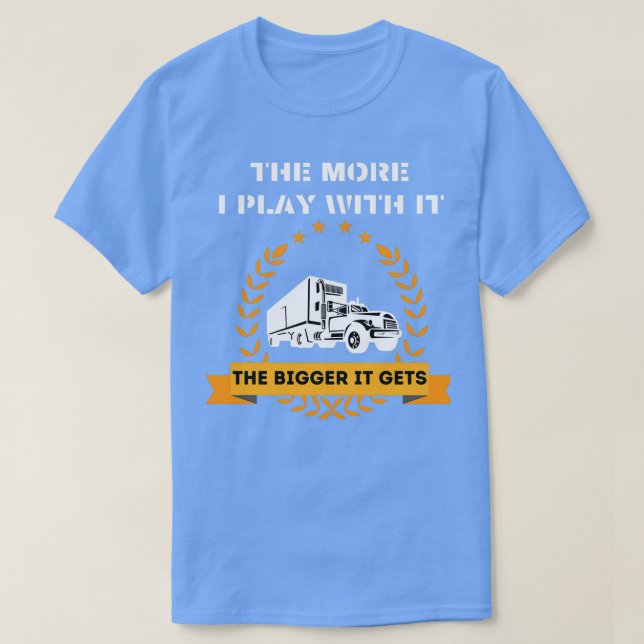 T-shirt Plus je joue avec elle Plus il devient adulte h (Design devant)