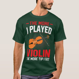 T-shirt Plus je joue du violon Violoniste drôle Joueur de