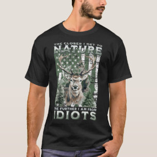 T-shirt Plus Je Me Rapproche De La Nature Chasse Randonnée