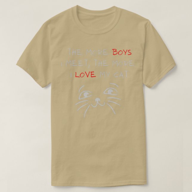 T-shirt Plus Je Rencontre De Garçons Plus J'Aime Mon Chat  (Design devant)