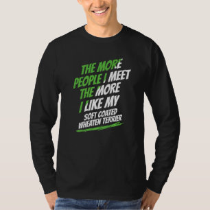 T-shirt Plus je rencontre de gens Soft Coated Wheaten Terr