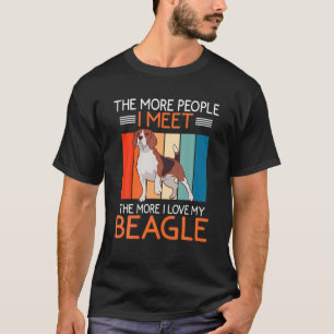 T-shirt Plus Je Rencontre De Personnes, Plus J'Aime Mon Be