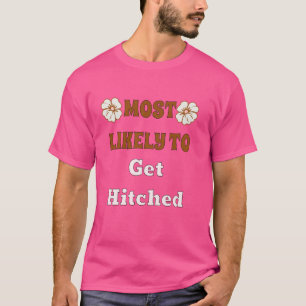 T-shirt Plus Probable Pour La Mariée De Mariage Il Mon Ent
