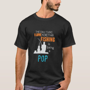 T-shirt Plus que l'amour Pêche Pop Spécial Grand-père 1