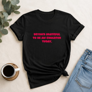 T-shirt Plus que reconnaissant d'être un cadeau d'éducateu