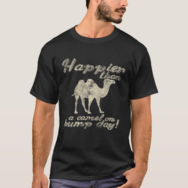 T-shirt Plus Qu'Un Chameau Sur Hump Daypremium (Devant)