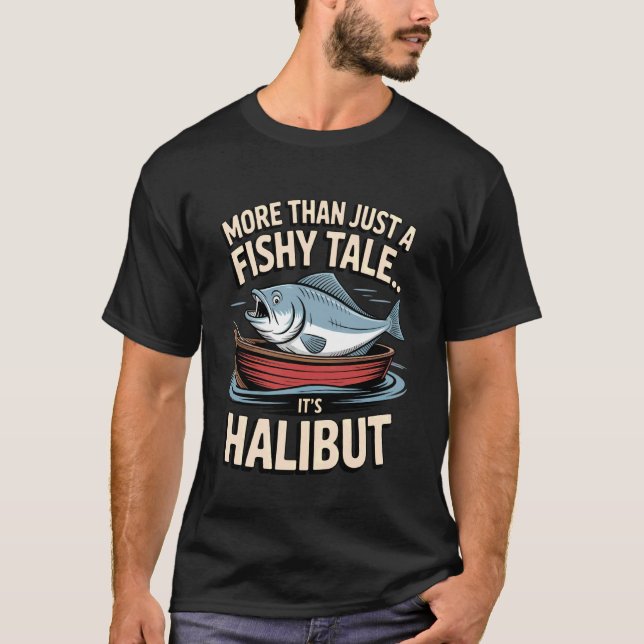 T-shirt Plus qu'un conte de poisson Flétan Poisson plat De (Devant)