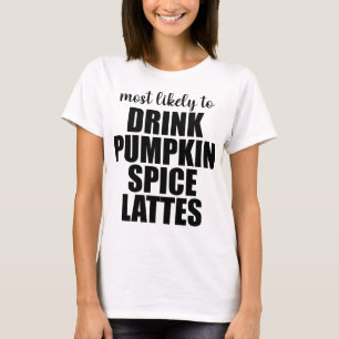 T-shirt Plus susceptible de boire des lattés à la citrouil