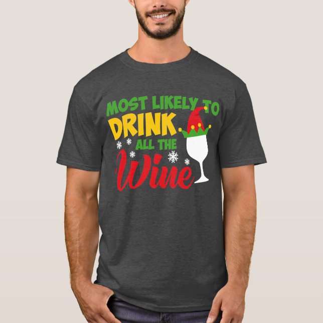 T-shirt Plus susceptible de boire tout le vin (Devant)